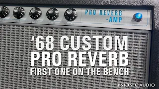 Fender '68 Custom Pro Reverb | First One on the Bench