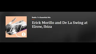 Erick Morillo and De La Swing - BBC Radio 1 Essential Mix - August 3, 2019 -live from el row