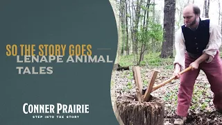 Conner Prairie - So The Story Goes 2020 - Lenape Animal Tales