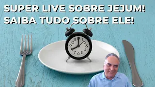 Grande live sobre jejum! Saiba tudo sobre esta prática fantástica!