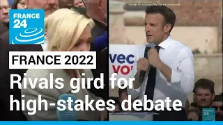 France's presidential rivals gird for high-stakes debate • FRANCE 24 English