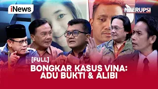 [FULL] Adu Bukti dan Alibi dalam Kasus Vina Cirebon - Interupsi 06/06