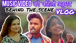 My first music video  VLOG | अव आइन्दा नाच्दिन होला | Behind The Scenes |MAYAKO POKO| SUMAN KARKI