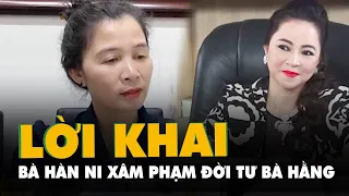 Bà Hàn Ni khai lấy thông tin đời tư bà Phương Hằng từ báo chí