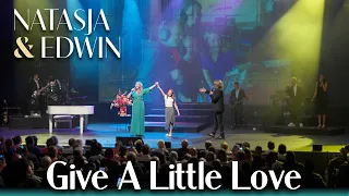 Give a little love - Natasja & Edwin - Live in Concert