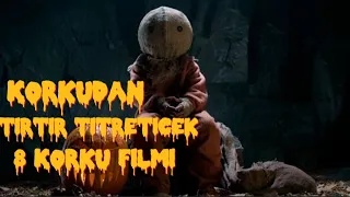 Korkudan TirTir Titreticek 8 Korku Filmi Önerisi !!! (Mutlaka İzle Film)