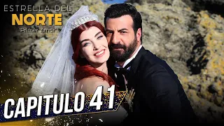 Estrella Del Norte Primer Amor | Capitulo 41 | Kuzey Yıldızı İlk Aşk (SUBTITULO ESPAÑOL)