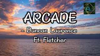 ARCADE -Duncan Laurance, Ft. Fletcher