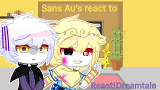 Sans Au’s react to Reset!Dreamtale // Undertale Au // Gacha Club //
