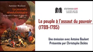 Le peuple à l'assaut du pouvoir (1789-1795), avec Antoine Boulant