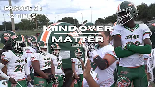 DOUBLE OT!!!||Mind Over Matter/Episode 2:“2 TIMES” || WOJ vs Tampa Irish/WOJ vs Hollywood Eagles 13U