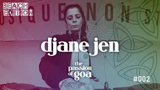 DJANE JEN - The Passion Of Goa #2 - Live @Open Beach-Area, Edelfettwerk (Hamburg) Goa, PsyTrance
