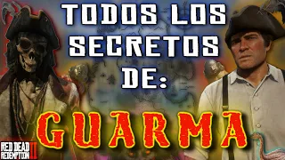 TODOS LOS SECRETOS DE GUARMA | RED DEAD REDEMPTION 2