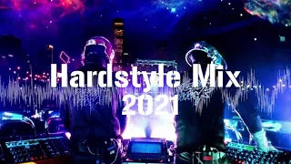 Best Hardstyle Mix 2021 | Best Hardstyle Remixes Of Popular Songs | Hardstyle Mix 2021