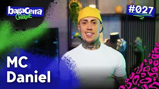 MC DANIEL - BAGACEIRA CHIQUE #027