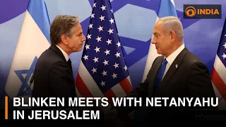 Blinken meets with Netanyahu in Jerusalem | DD India Global