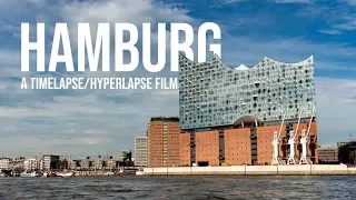 HAMBURG | A Timelapse and Hyperlapse Film