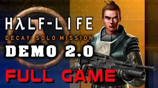 Half-Life Decay: Solo Mission (Demo v2.0) - Full Game Walkthrough