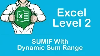 Excel SUMIF With Dynamic Sum Range