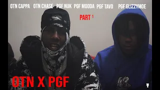 OTN Cappa x PGF NUK x PGF TAVO x PGF MOODA "they came through shooting and shot the wrong person"