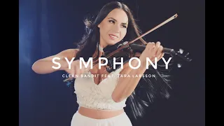 “Symphony” Clean Bandit feat. Zara Larsson /   violin cover