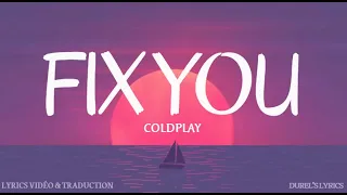 Coldplay - Fix You (Vidéo Lyrics / Paroles & Traduction Officiel)