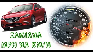 Jak zmienić - Mile na kilometry Mazda 6 GJ Skyactiv 2014 mile for km / mph to km/h
