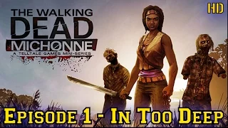 The Walking Dead: Michonne | Episode 1 - In Too Deep | Full Walkthrough (No Commentary) | HD |