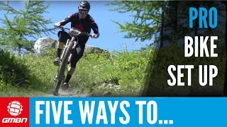 5 Pro Set-Up Tips To Make You A Better Mountain Biker