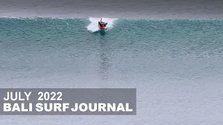 Bali Surf Journal - July 2022