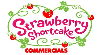 Strawberry Shortcake Commercials compilation (1980-present)