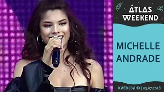 Michelle Andrade. Atlas weekend 2018 (Main stage). Киев, ВДНХ, 03.07.2018