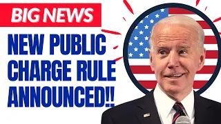 US IMMIGRATION NEWS: NEW PUBLIC CHARGE RULE ISSUED BY BIDEN ADMINISTRATION