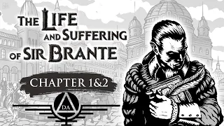 The Life and Suffering of Sir Brante - Chapter 1 - The Birth of Sir Daeron Brante