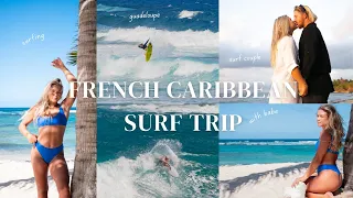 DREAM TOUR: FRENCH CARIBBEAN SURF TRIP - best surf couple???