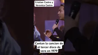 Cristian Castro y Veronica Castro cantan aprendi a llorar una canción de 1979