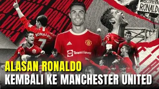 Terungkap ! Alasan Sebenarnya Cristiano Ronaldo Kembali Manchester United