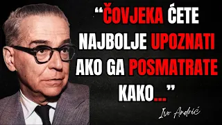 Ivo Andrić - citati koji će dirnuti vašu dušu! Otkrijte mudrost i ljepotu našeg nobelovca!