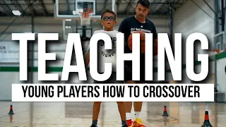 TEACHING YOUNG PLAYERS HOW TO CROSSOVER!!!