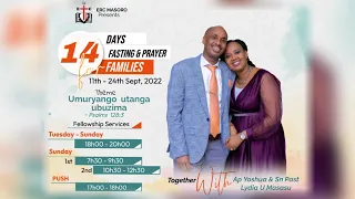 WEDNESDAY 14/09/2022 EVENING SERVICE DAY 4 ,14 DAYS WITH APOSTLE YOSHUA NDAGIJIMANA MASASU