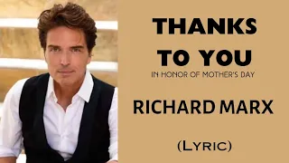 THANKS TO YOU - RICHARD MARX (Lyric) | @letssingwithme23