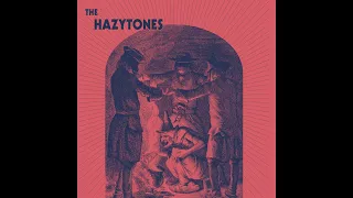 THE HAZYTONES  "The Hazytones"  - Full ALBUM 2016