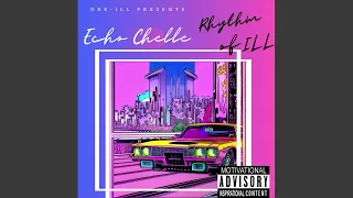 Dre-ILL - Echo Chelle - Rhythm of ILL [Groove Music]