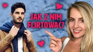 Jak flirtować z facetem w codziennych sytuacjach – 3 zasady udanego flirtu! | Anna Szlęzak