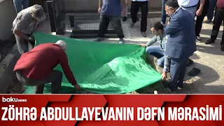 Zöhrə Abdullayeva dəfn edilir - CANLI BAĞLANTI