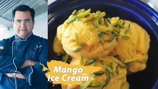 Mango ice creamएकदम सॉफ्ट आइसक्रीम Homemade Ice Cream recipe |Easy dessert recipes| Chef Ajay Chopra