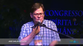 José Carlos De Lucca - Jesus no Lar (2º Congresso Espírita Uberlândia)