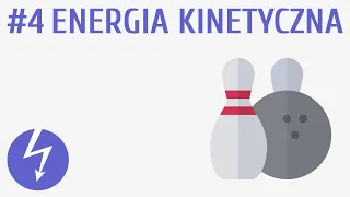 Energia kinetyczna #4 [ Energia mechaniczna ]