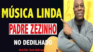 ✅COMO TOCAR ORAÇÃO PELA FAMíLIA  NO VIOLÃO 🎸PADRE ZEZINHO🔥AULA DE VIOLÃO [SIMPLIFICADA]