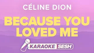 Celine Dion - Because You Loved Me (Karaoke)
